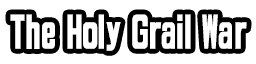 The Holy Grail War