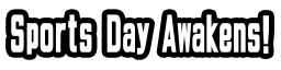 Sports Day Awakens!