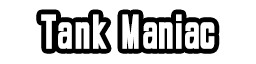 Tank Maniac