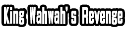 King Wahwah's Revenge