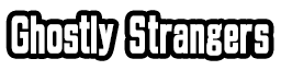 Ghostly Strangers