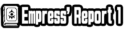 Empress' Report 1