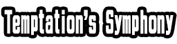 Temptation's Symphony