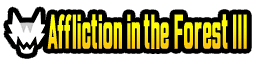 Affliction in the Forest III