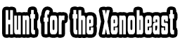 Hunt for the Xenobeast