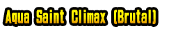 Aqua Saint Climax