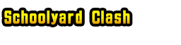 Schoolyard Clash