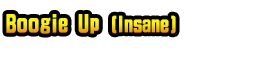 Boogie Up (Insane)