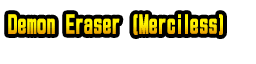 Demon Eraser