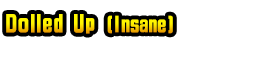 Dolled Up (Insane)