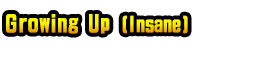 Growing Up (Insane)