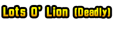 Lots O' Lion