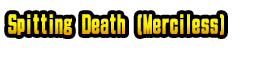 Spitting Death