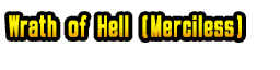 Wrath of Hell (Merciless)